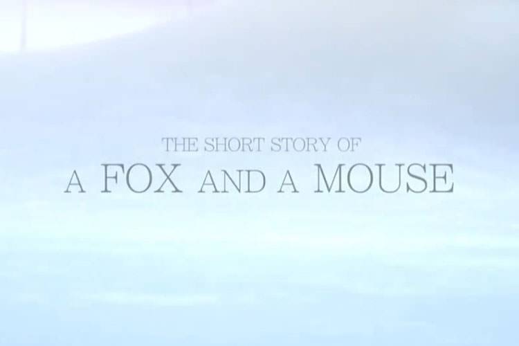 معرفی انیمیشن کوتاه A Fox and a Mouse